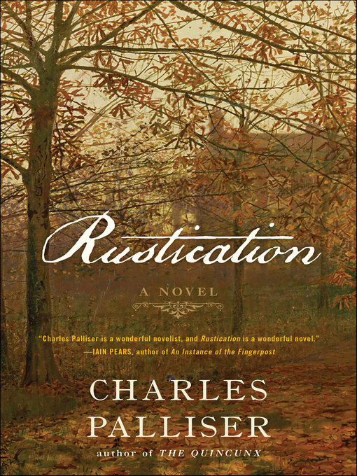 Title details for Rustication by Charles Palliser - Wait list